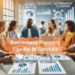 Essential Retirement Planning Tips for Millennials in 2024