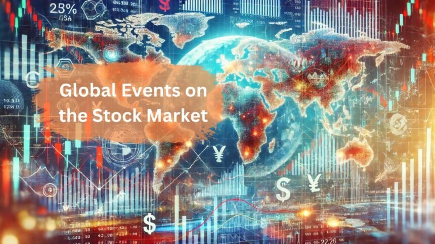 Global Events Impacting the Stock Market