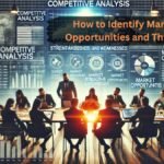 Mastering Market Opportunities and Threats