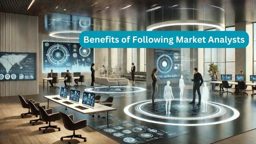 Benefits of Following Market Analysts in a Futuristic