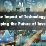 Impact of Technology on Future Investing Landscape